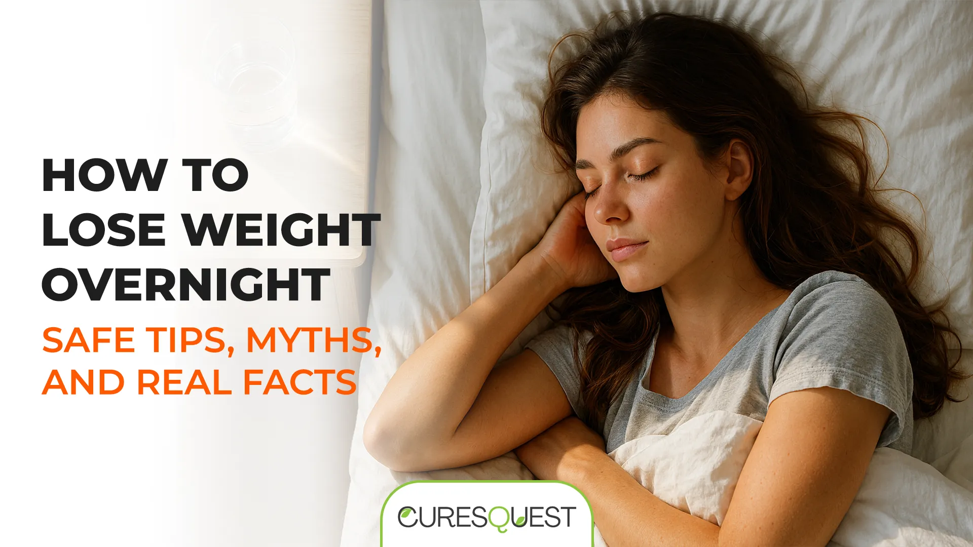 A serene woman sleeps peacefully in a white bed, her head resting on a pillow, with text overlayed on the image that reads "HOW TO LOSE WEIGHT OVERNIGHT - SAFE TIPS, MYTHS, AND REAL FACTS".